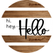 Welcome Sign Hello Decoe-4191 10 wood Round