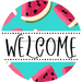 Welcome Wreath Sign, Watermelon Wreath, DECOE-4124, 10 vinyl Round