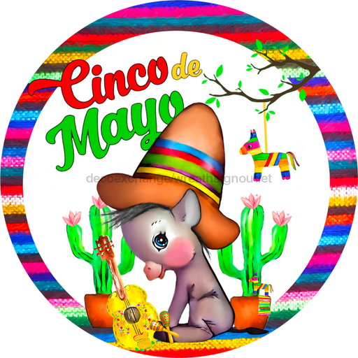 Wreath Sign, Cinco De Mayo, Donkey Sign, 18" Wood Round  Sign DECOE-294, Sign For Wreath, DecoExchange
