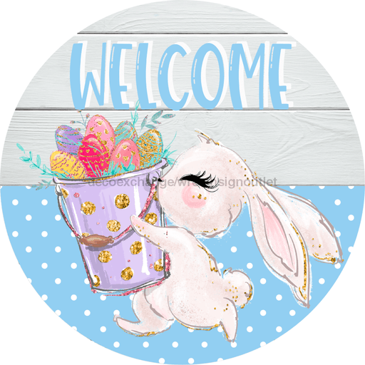Wreath Sign, Easter Sign, Welcome Bunny Sign, 18" Wood Round  Sign DECOE-400, Sign For Wreath, DecoExchange