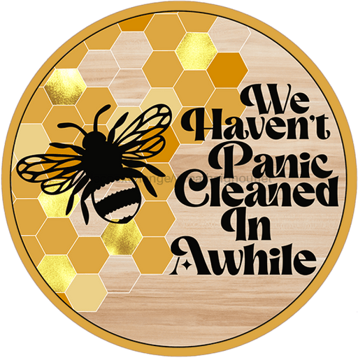 Wreath Sign, Funny Bee Sign, 18" Wood Round  Sign CR-048, DecoExchange, Sign For Wreath