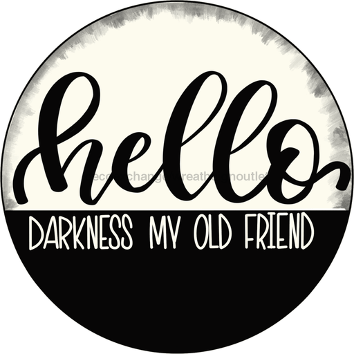Wreath Sign, Halloween Sign, Hello Old Friend, 18" Wood Round  Sign CR-015, DecoExchange, Sign For Wreath