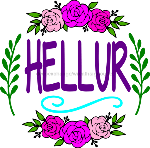 Wreath Sign, Hellur White Sign, Hello Sign, Funny Sign, DECOE-1021, Sign For Wreath, DecoExchange - DecoExchange®