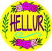 Wreath Sign, Hellur Yellow Sign, Hello Sign, Funny Sign, DECOE-1022, Sign For Wreath, DecoExchange - DecoExchange®