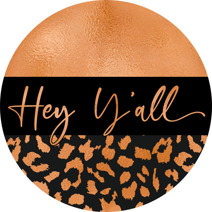 Wreath Sign, Hey Yall - Copper 18" Wood Round  Sign DECOE-211, DecoExchange, Sign For Wreaths