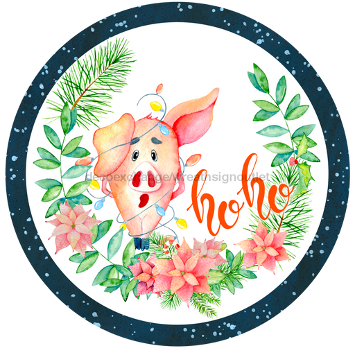 Wreath Sign, Ho Ho Christmas Pig 18" Wood Round  Sign DECOE-065, Sign For Wreath, DecoExchange