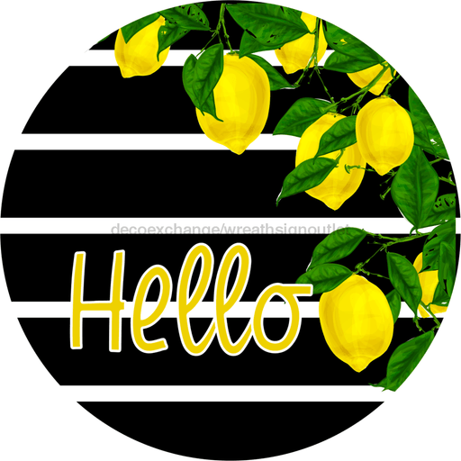 Wreath Sign, Lemon Sign, Hello Sign, 18" Wood Round  Sign DECOE-434, Sign For Wreath, DecoExchange