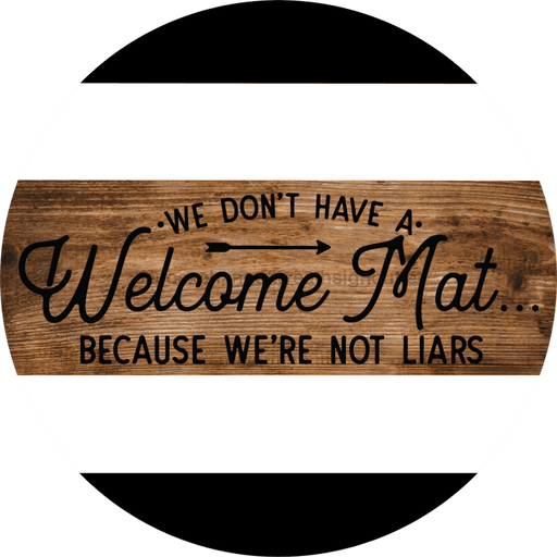 Wreath Sign, Sarcastic Sign, Funny Sign, DECOE-1024, Sign For Wreath, DecoExchange - DecoExchange®