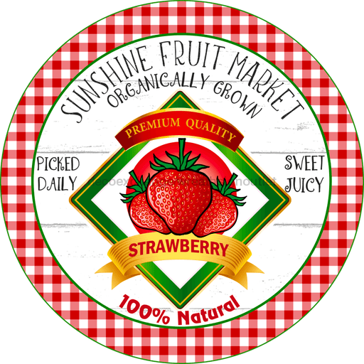 Wreath Sign, Summer Sign, Strawberry Sign, 18" Wood Round  Sign DECOE-821, Sign For Wreath, DecoExchange