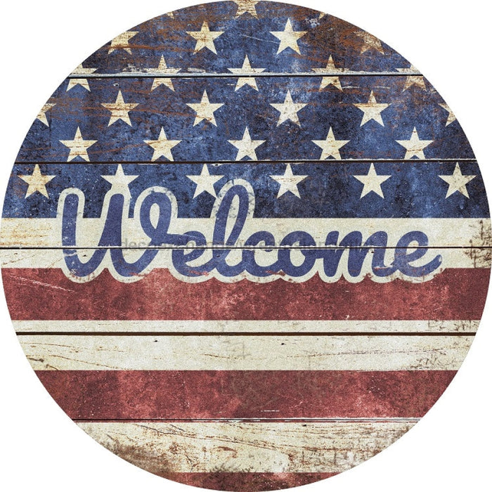 Wreath Sign, Welcome Patriotic Sign, Round Patriotic Sign, DECOE-489, Sign For Wreath, DecoExchange - DecoExchange