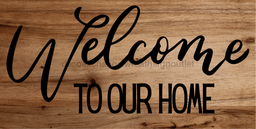 Wreath Sign Welcome To Our Home 6X12 Metal Decoe-4230 Decoexchange For